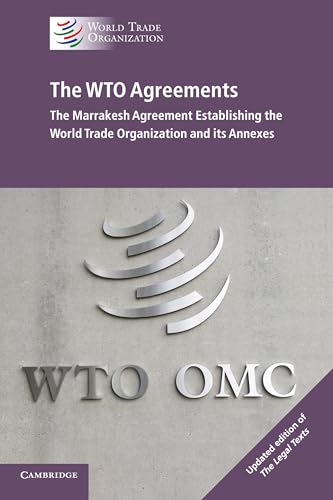The Wto Agreements: The Marrakesh Agreement Establishing The World Trade Organization And Its Annexes