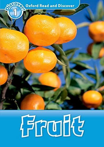 Oxford Read And Discover: Level 1: Fruit