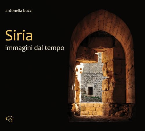 Siria. Immagini Dal Tempo