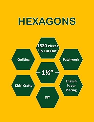1 1/2" Hexagons: 1 1/2 Inch Hexagon Paper Templates For Quilting | 1320 Hexagon Pieces (1.5") 'To Cut Out' For Quilt / Patchwork / Diy Craft Projects 