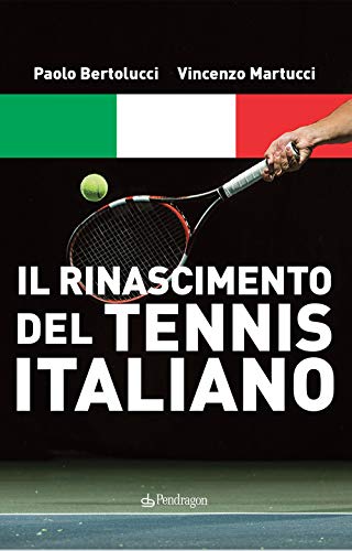 Il Rinascimento Del Tennis Italiano