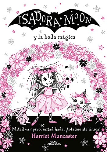 Isadora Moon Y La Boda Mágica/ Isadora Moon Goes To A Wedding: ¡Un Libro Mágico Con Purpurina En La Cubierta!: 3
