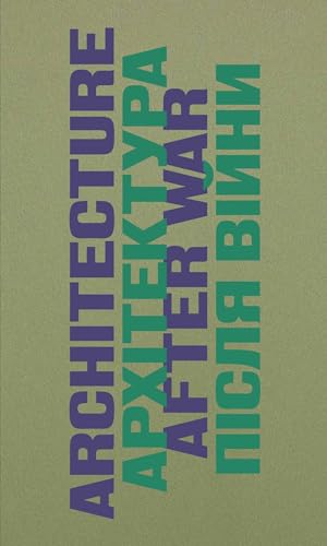 Architecture After War: A Reader