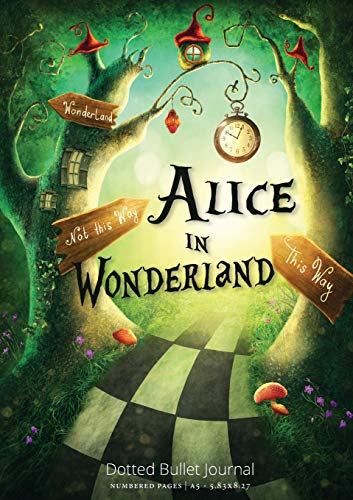 Alice In Wonderland Dotted Bullet Journal: Medium A5 - 5.83X8.27