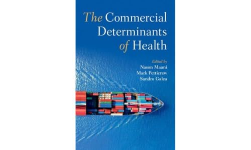 The Commercial Determinants Of Health