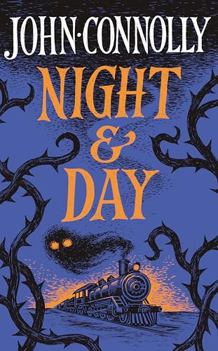 Night & Day: Brilliant New Supernatural Short Stories From The Acclaimed Author Of The Book Of Lost Things