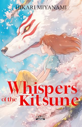 Whispers Of The Kitsune: A Journey Of Growth And Acceptance Into The Heart Of Japanese Legends