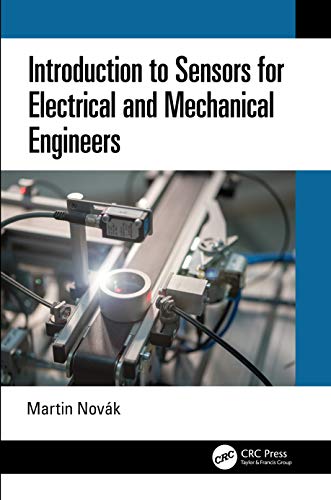 Introduction To Sensors For Electrical And Mechanical Engineers