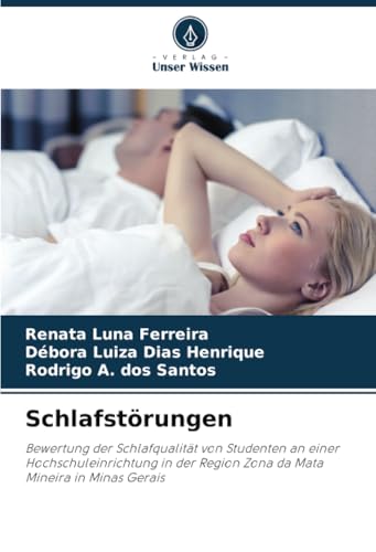 Schlafstörungen: Bewertung Der Schlafqualität Von Studenten An Einer Hochschuleinrichtung In Der Region Zona Da Mata Mineira In Minas Gerais