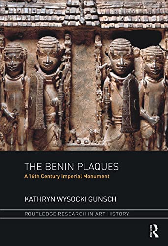 The Benin Plaques: A 16Th Century Imperial Monument