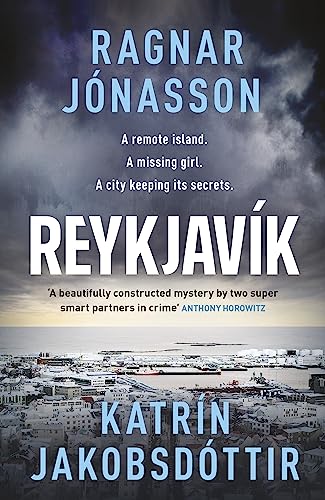 Reykjavík: An Ice-Cold Mystery From Ragnar Jónasson And Icelandic Primeminister Katrín Jakobsdóttir