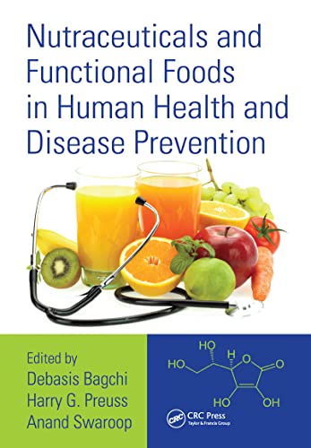 Nutraceuticals And Functional Foods In Human Health And Disease Prevention