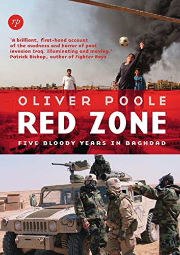 Red Zone: Five Bloody Years In Baghdad