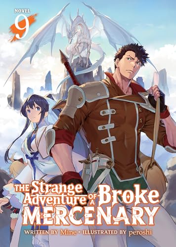 The Strange Adventure Of A Broke Mercenary (Light Novel) Vol. 9