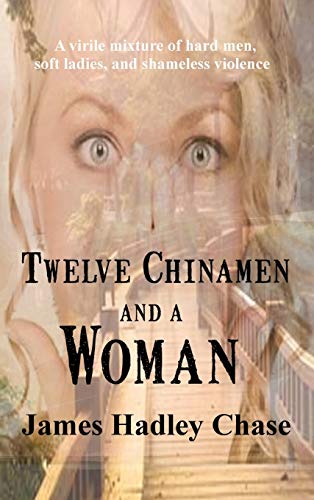 Twelve Chinamen And A Woman