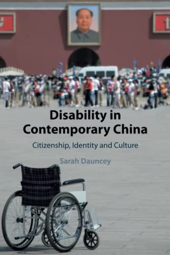 Disability In Contemporary China: Citizenship, Identity And Culture
