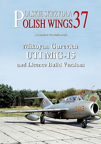 Mikoyan Gurevich Uti Mig-15 And Licence Build Versions