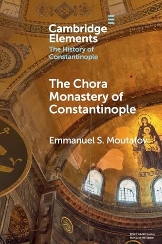 The Chora Monastery Of Constantinople