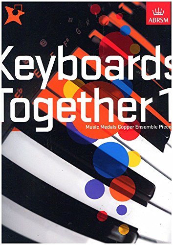Keyboards Together 1: Music Medals Copper Keyboard Ensemble Pieces
