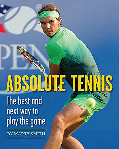 Absolute Tennis: The Best And Next Way To Play The Game [Lingua Inglese]