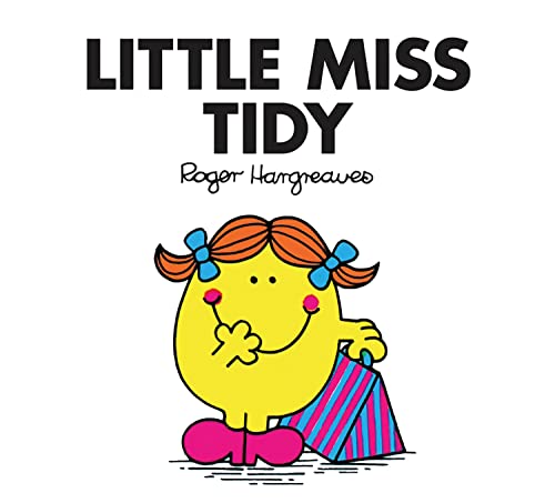 Little Miss Tidy: The Brilliantly Funny Classic Children’S Illustrated Series