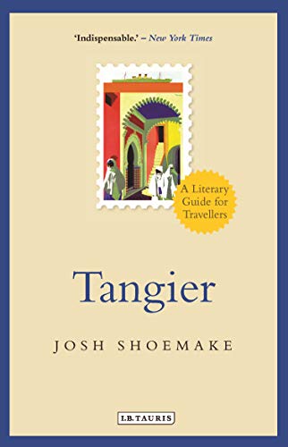 Tangier: A Literary Guide For Travellers [Lingua Inglese]