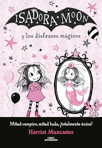 Isadora Moon Y Los Disfraces Mágicos/ Isadora Moon And The Magical Costumes: Y Los Disfraces Magicos: 1
