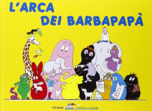 L'Arca Dei Barbapapà. Ediz. Illustrata