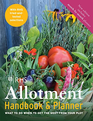 The Rhs Allotment Handbook & Planner: What To Do When To Get The Most From Your Plot
