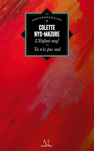 L'Enfant Seul, Suivi De Tu N'Es Pas Seul