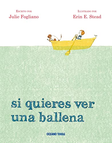 Si Quieres Ver Una Ballena/ If You Want To See A Whale