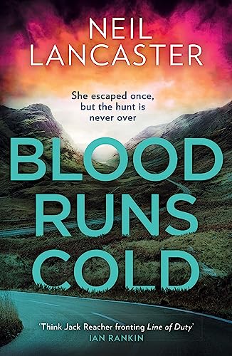 Blood Runs Cold: A New Unputdownable Scottish Police Procedural For 2023 For Crime Fiction And Thriller Fans!: Book 4