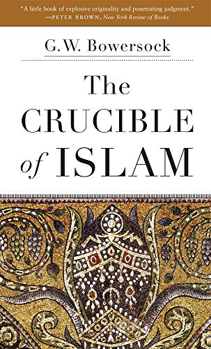 The Crucible Of Islam
