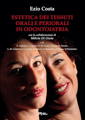 Estetica Dei Tessuti Orali E Periorali In Odontoiatria