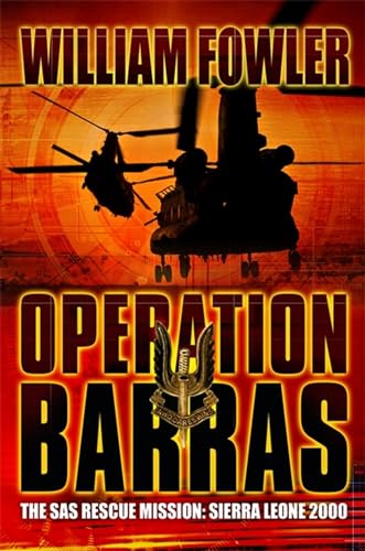 Operation Barras: The Sas Rescue Mission, Sierra Leone 2000
