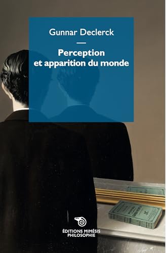 Perception Et Apparition Du Monde