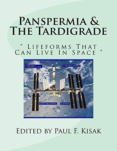 Panspermia & The Tardigrade: " Lifeforms That Can Live In Space "
