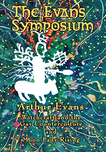 The Evans Symposium: Witchcraft And The Gay Counterculture And Moon Lady Rising