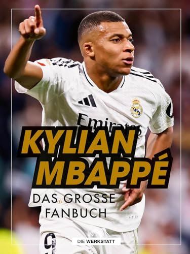Kylian Mbappé: Das Große Fanbuch