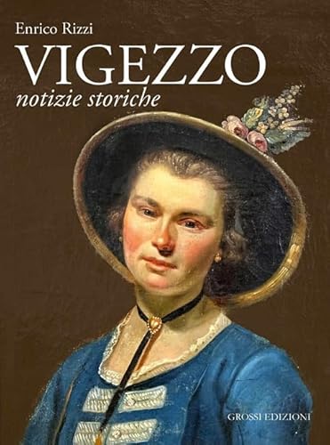 Vigezzo. Notizie Storiche