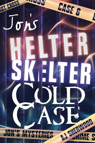 Jon'S Helter Skelter Cold Case: 6