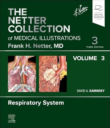 The Netter Collection Of Medical Illustrations: Respiratory System, Volume 3