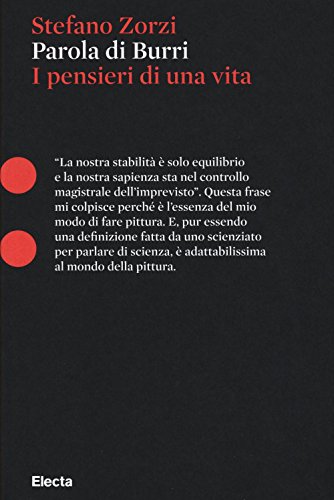 Parola Di Burri. I Pensieri Di Una Vita