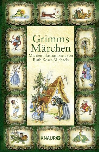 Grimms Märchen: Mit Den Illustrationen Von Ruth Koser-Michaëls
