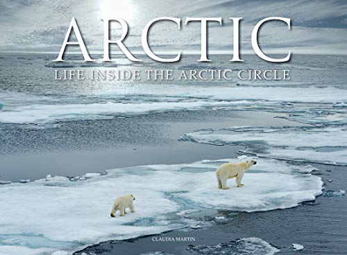 Arctic: Life Inside The Arctic Circle