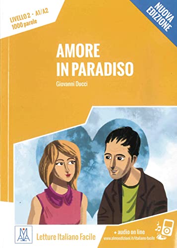 Amore In Paradiso - Nuova Edizione: Livello 2 / Lektüre + Audiodateien Als Download