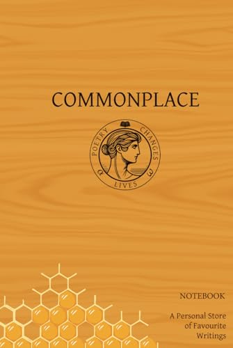 Pcl Commonplace Book: Notebook Version - Bees: Daily Thoughts On Poetry And History