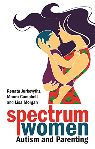 Spectrum Women—Autism And Parenting