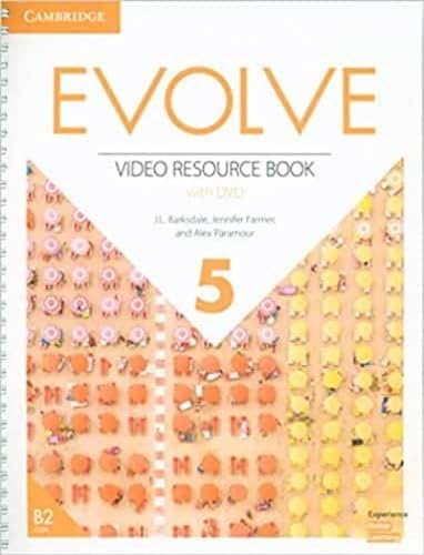Evolve. Level 5. Video Resources Book. Con Dvd