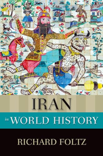 Iran In World History (New Oxford World History)